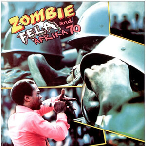 Fẹla And Afrika 70 – Zombie 22-060 Zombie - Fela and Afrika 70 – Kay-Dee Records
